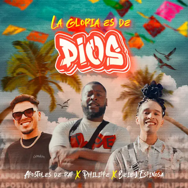 El Philippe, Apóstoles del Rap & Beiby Espinoza – La Gloria Es de Dios (2025)