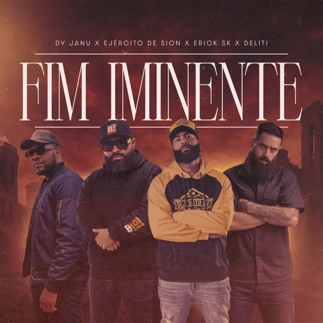 Dy Janu, Ejercito de Sion, Erick Sk & DELITI – Fim Iminente (2025)