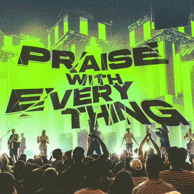 Planetshakers – Praise With Everything (Live) (2025)