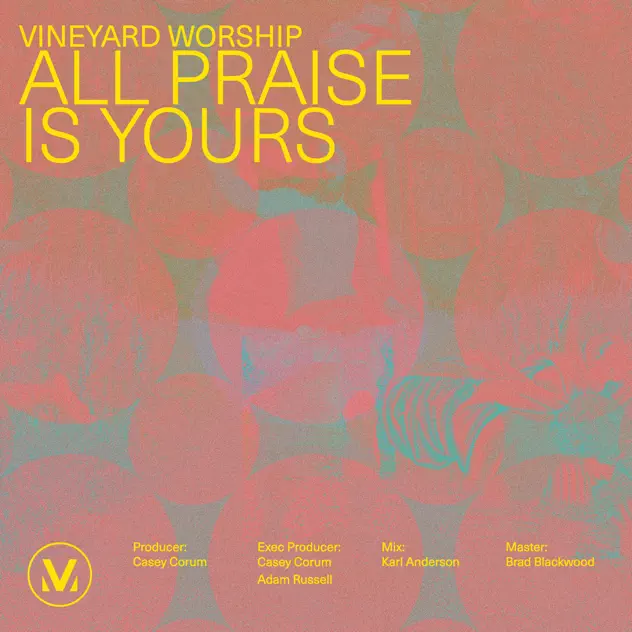 Vineyard Worship – All Praise Is Your (Live) – EP (2025)