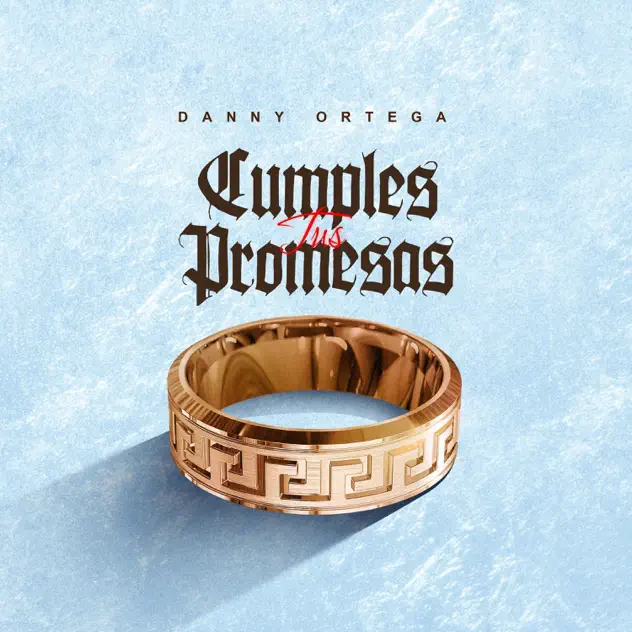 Danny Ortega – Cumples Tus Promesas (2025)