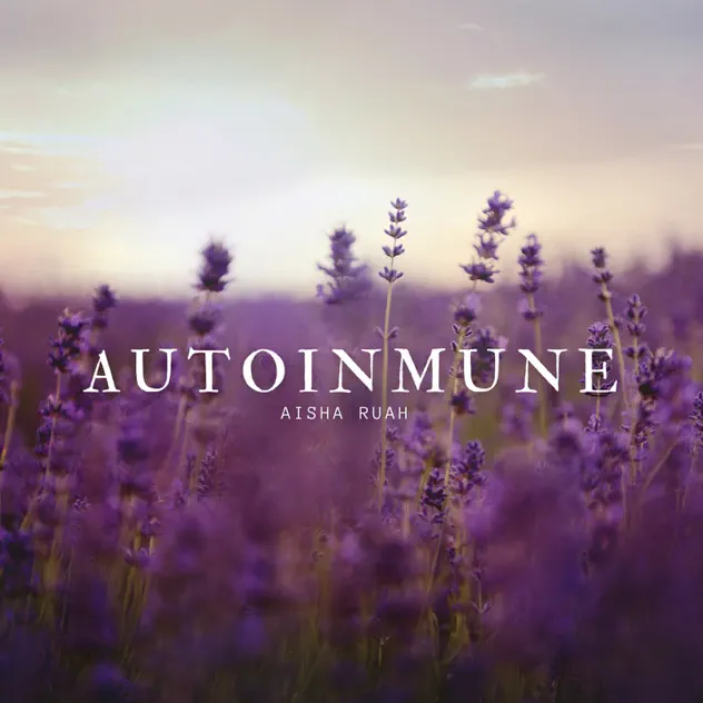 Aisha Ruah – AutoInmune (2025)