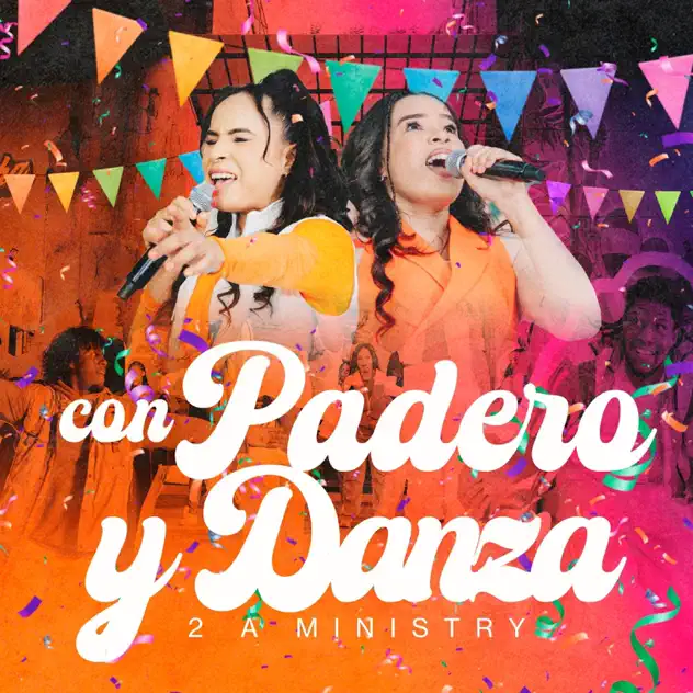 2A Ministry – Con Pandero y Danza (2025)