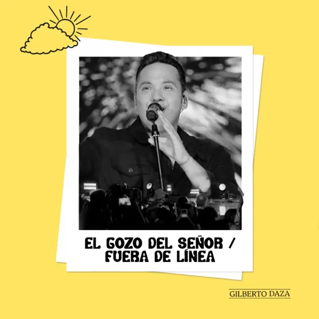 Gilberto Daza – El Gozo del Señor / Fuera de Línea (En Vivo) – EP (2025)