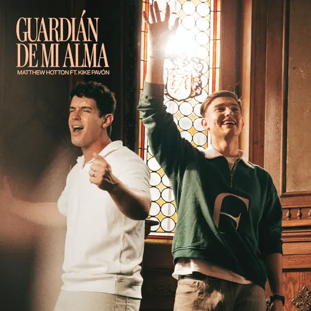 Matthew Hotton & Kike Pavón – Guardián de mi Alma (2025)