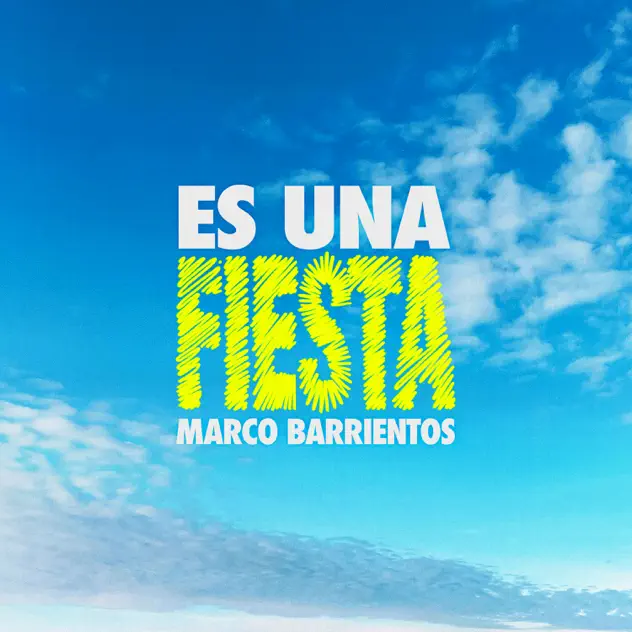 Marco Barrientos – Es Una Fiesta (2025)