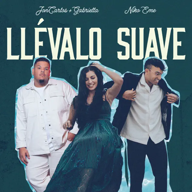 JonCarlos + Gabriella & Niko Eme – Llévalo Suave (2025)