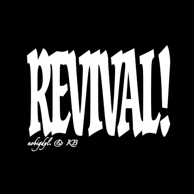 Nobigdyl. & KB – REVIVAL! (2025)