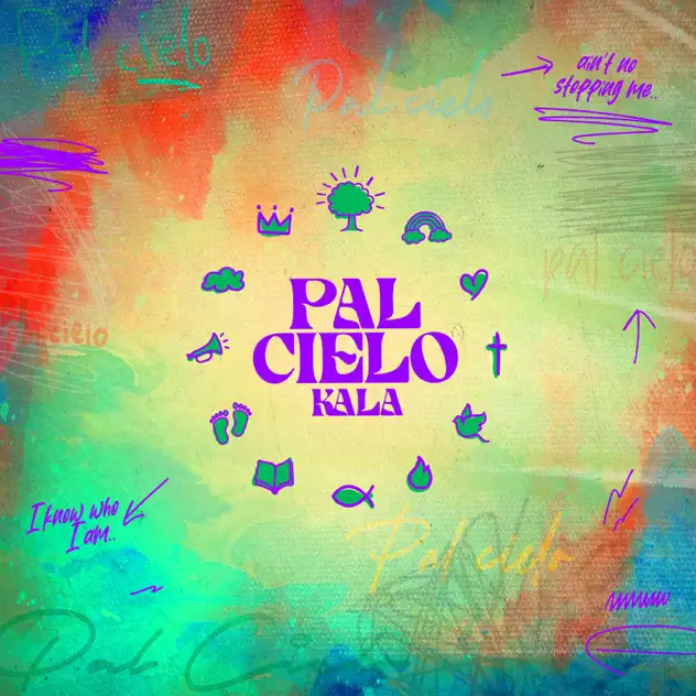 Kala – Pal Cielo (2025)