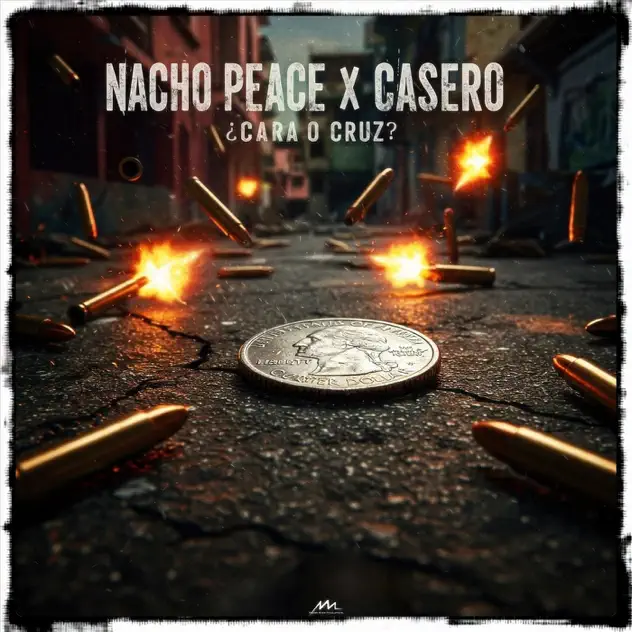 Nacho Peace & Casero – ¿Cara o Cruz? (2025)