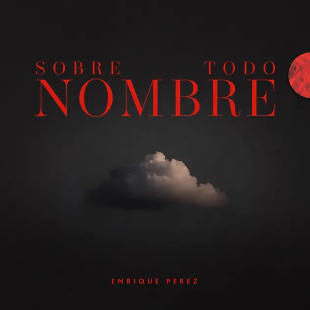 Enrique Perez – Sobre Todo Nombre (2025)
