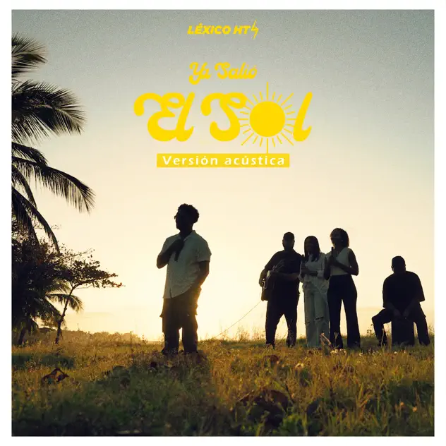 Lexico HT – Ya Salió el Sol (Versión Acústica) (2025)