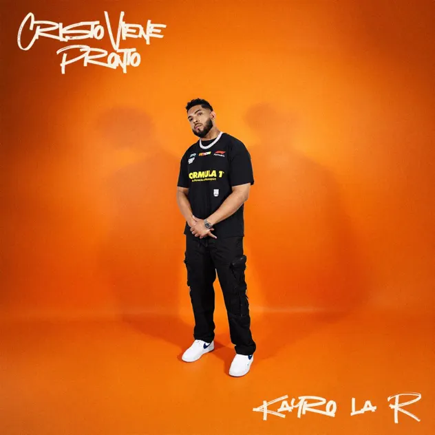 Kayro La R – Cristo Viene Pronto (2025)