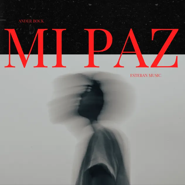 Ander Bock & Esteban Music – Mi Paz (2025)