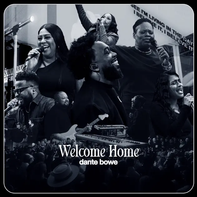 Dante Bowe – Welcome Home (Live) (2025)