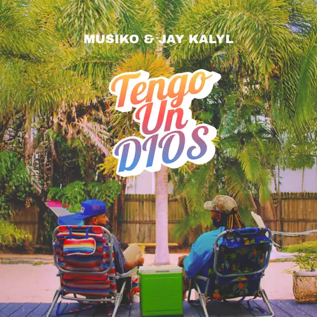 Musiko & Jay Kalyl – Tengo Un Dios (2025)