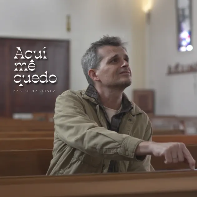 Pablo Martinez – Aquí Me Quedo (2025)