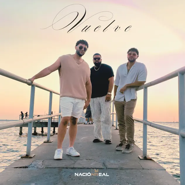 Nación Real – Vuelve (2025)