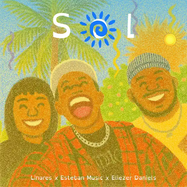 LINARES, Alex Linares & Esteban Music – SOL (feat. Eliezer Daniels) – EP (2025)