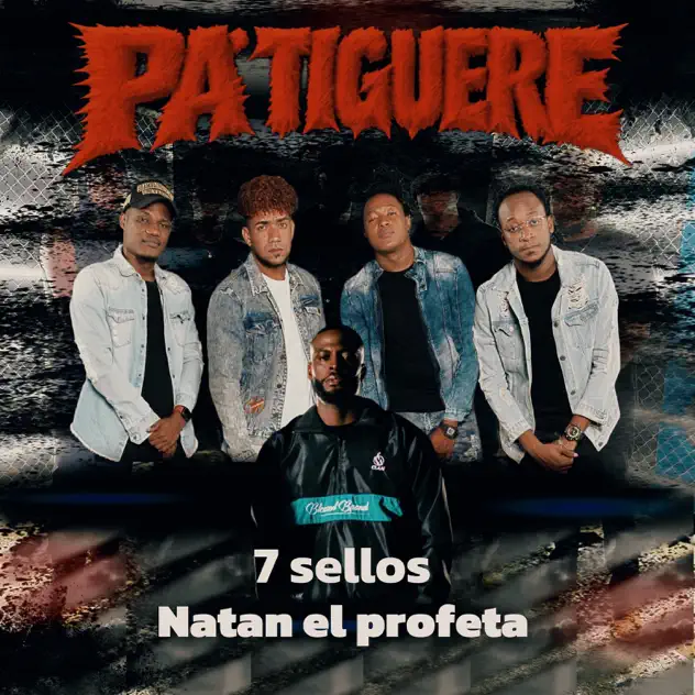 7 Sellos & Natan El Profeta – Pa’ tiguere (2025)
