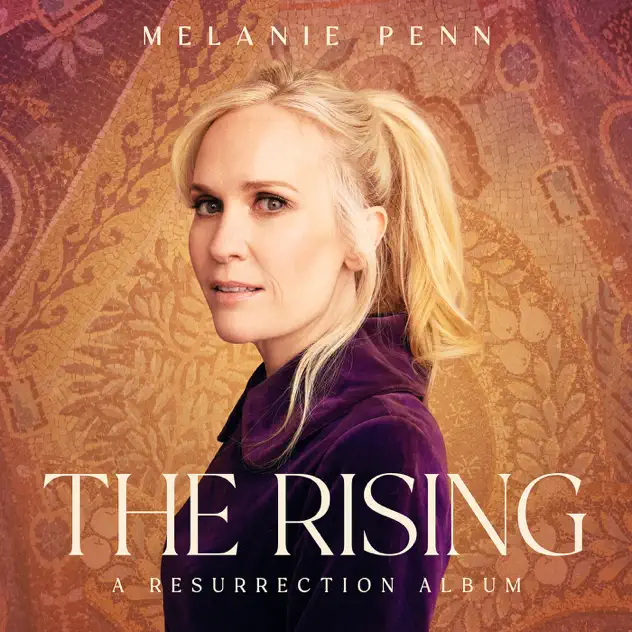 Melanie Penn – The Rising: A Resurrection Album (2025)