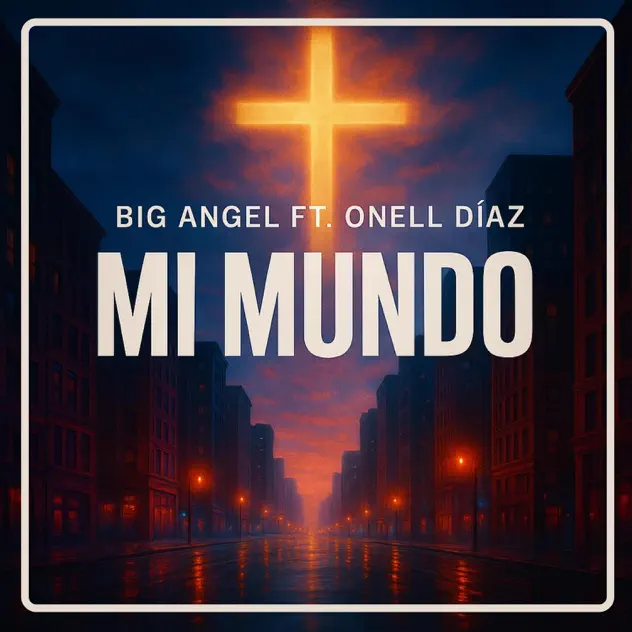 Big Angel Music – Mi Mundo (feat. Onell Díaz) (2025)