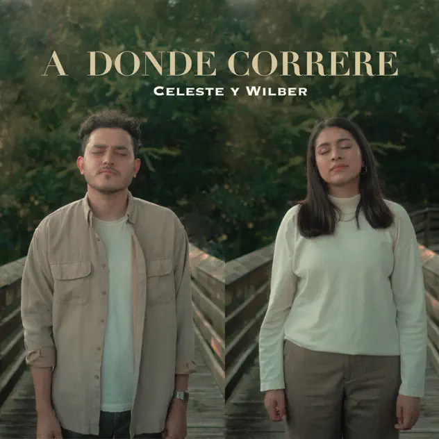 Celeste & Wilber – A donde correré (2025)