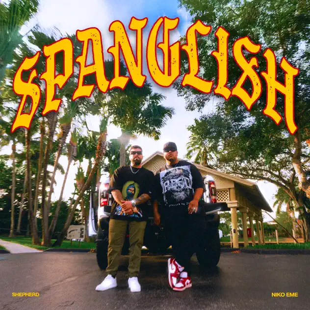 Shepherd & Niko Eme – Spanglish (2025)