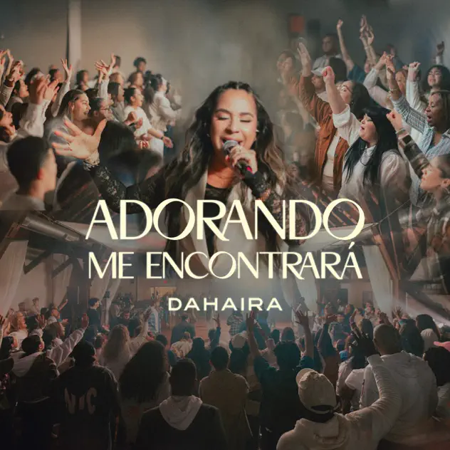 Dahaira – Adorando Me Encontrará (2025)