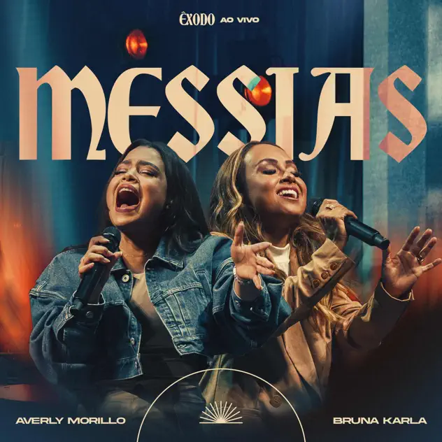 Averly Morillo & Bruna Karla – Messias (Ao Vivo) (2025)