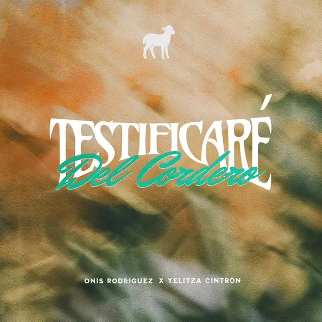 Del Cordero, Yelitza Cintron & Onis Rodríguez – Testificaré (2025)