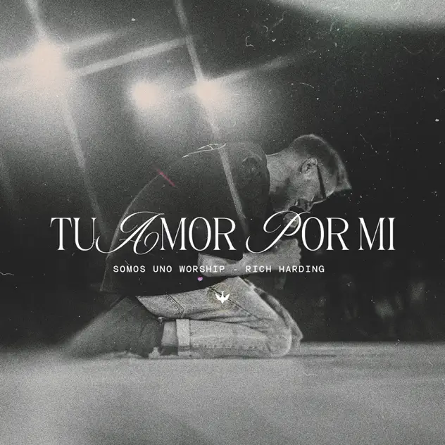 Somos Uno Worship & Rich Harding – Tu Amor por Mí (feat. Josué Suárez) (2025)