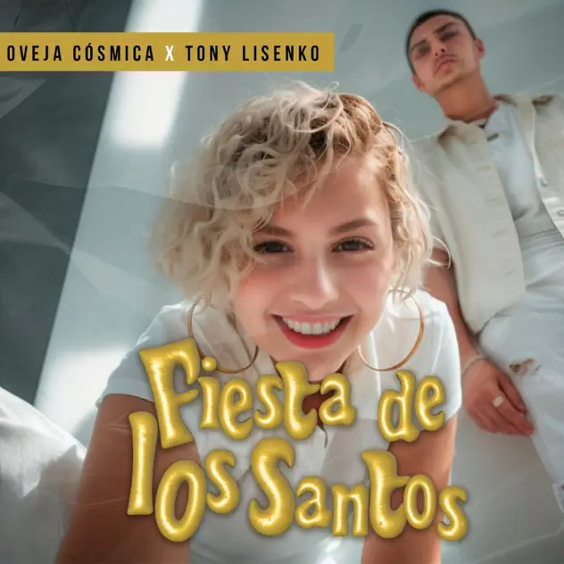 Oveja Cósmica – Fiesta De Los Santos (feat. Tony Lisenko) (2025)