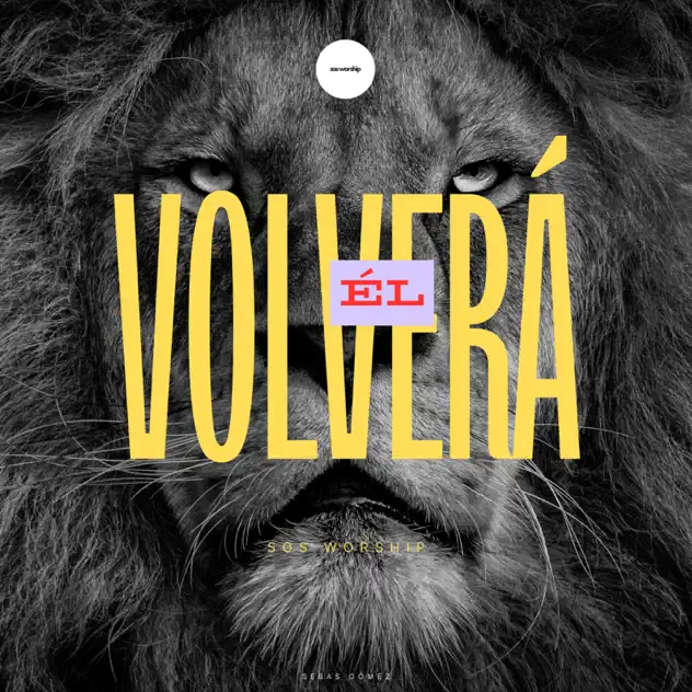 Banda SOS Worship & Sebas Gomez – Él Volverá (2025)