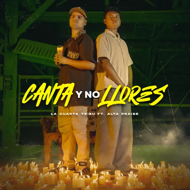 La Cuarta Tribu – Canta y no llores (feat. Alta Praise) (2025)