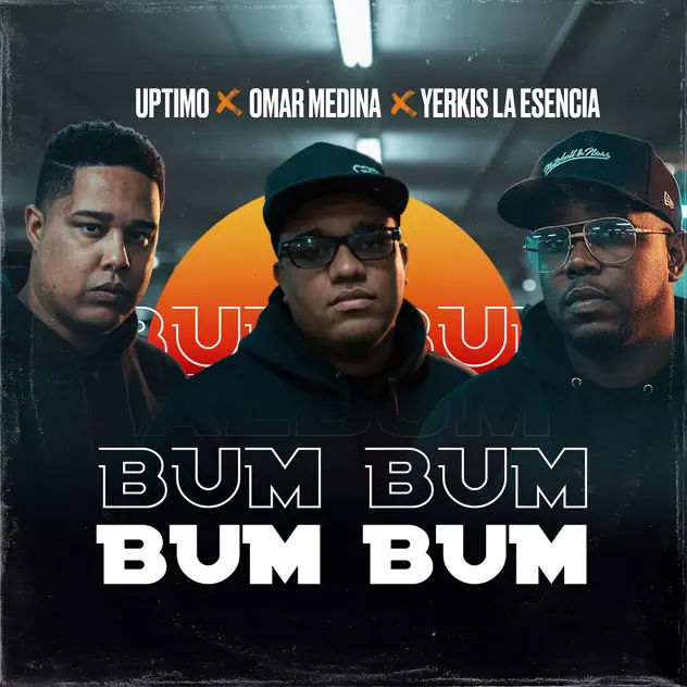 Omar Medina, Uptimo & Yerkis La Esencia – Bum Bum (2025)