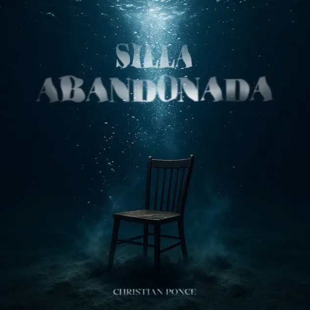 Christian Ponce, Ghetto & Tones El De La Quimica – Silla Abandonada (2025)