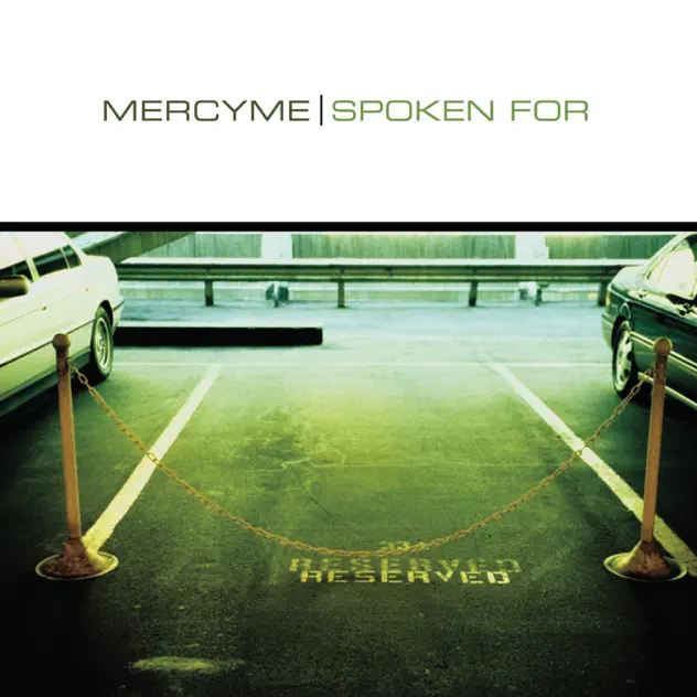 MercyMe – Spoken For (2002)