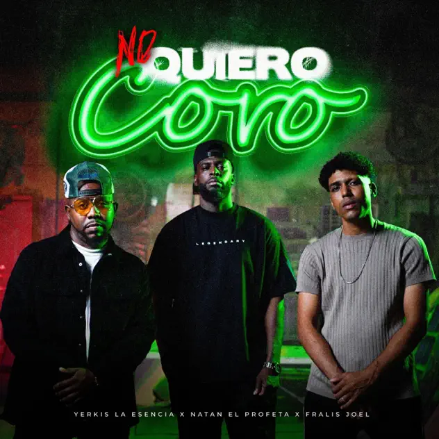 Yerkis La Esencia, Fralis Joel & Natan El Profeta – No Quiero Coro (2025)