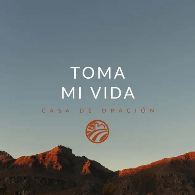 Casa De Oración – Toma Mi Vida – EP (2021)