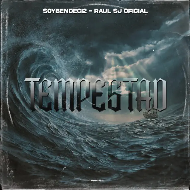 SoyBendeci2 & Raul SJ Oficial – Tempestad (2025)