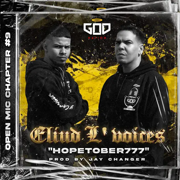 God Nation, Eliud L’voices & Jay Changer – Eliud L’voices Hopetober777: Open Mic Chapter#9 (2025)