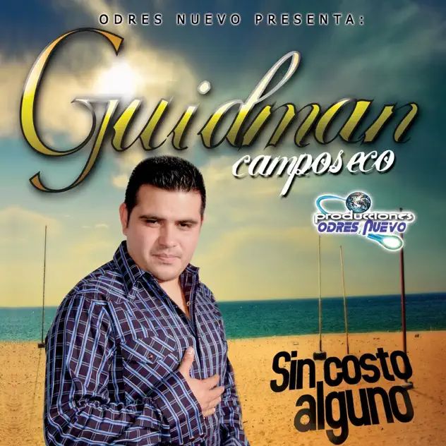 Guidman Camposeco – Sin Costo Alguno (2010)