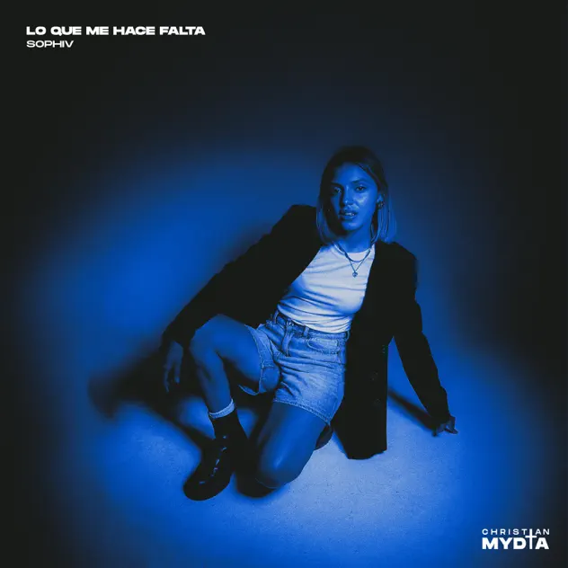 Sophiv – Lo Que Me Hace Falta (2025)