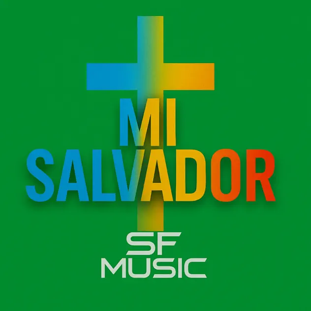 SF Music – Mi Salvador (Merengueton) [Remix] (2025)