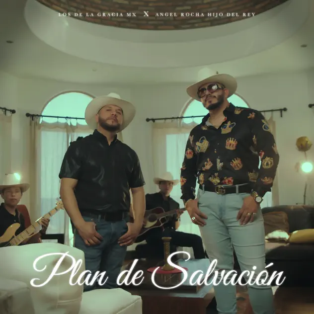 Los De La Gracia MX & Angel Rocha Hijo del Rey – Plan De Salvación (2025)
