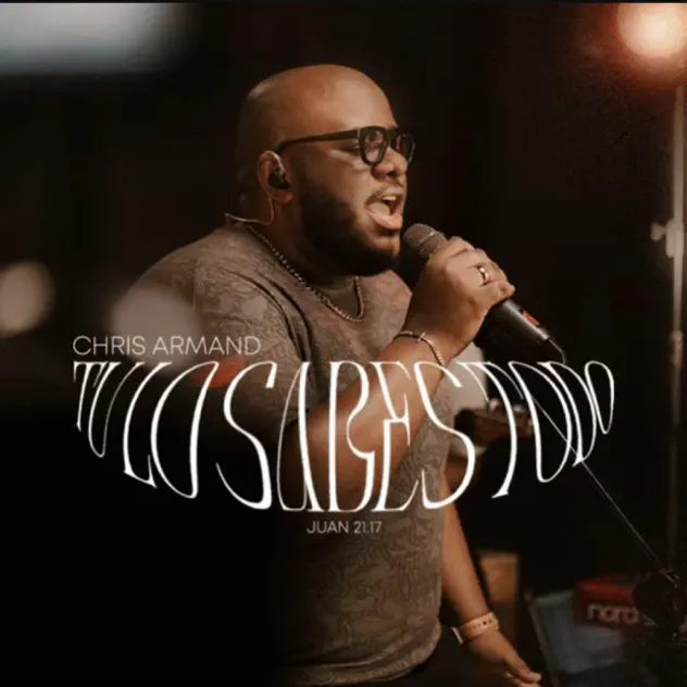Chris Armand – Tú Lo Sabes Todo (2025)