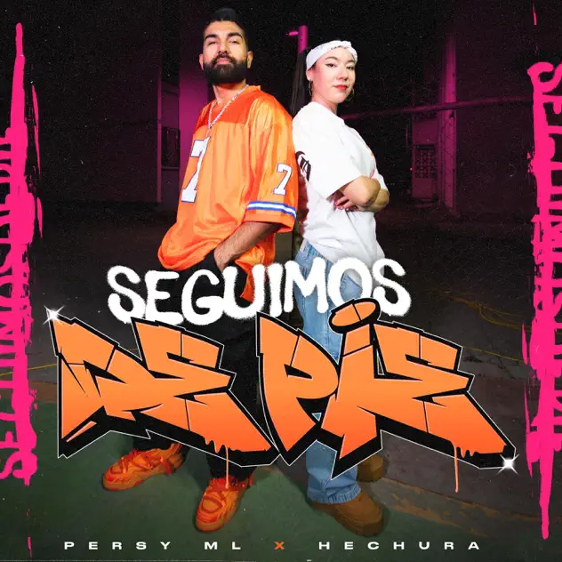 Persy ML & Hechura – Seguimos De Pie (2025)