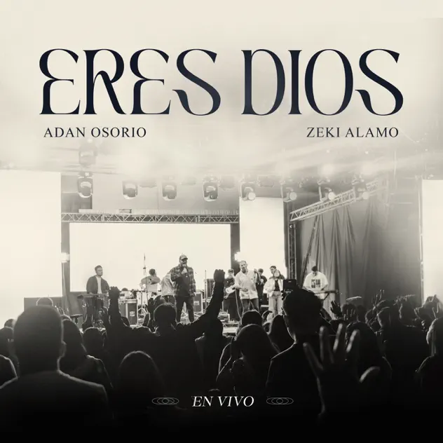 Adan Osorio & Zeki Alamo – Eres Dios (En Vivo) (2023)
