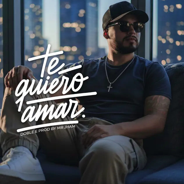 Doble E – Te Quiero Amar (2025)